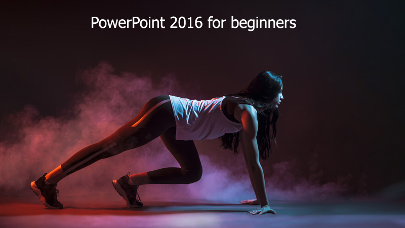 PowerPoint 2016 for beginners ws