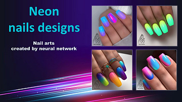 Neon nails designs: presentation of images created by the neural network